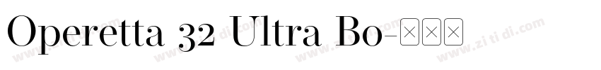Operetta 32 Ultra Bo字体转换